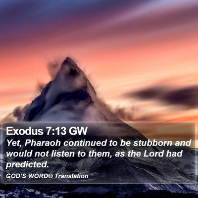 Exodus 7:13 GW Bible Verse Image