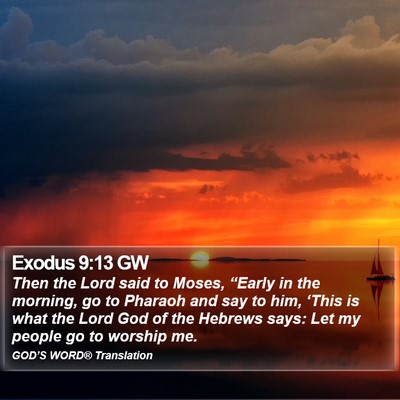 Exodus 9:13 GW Bible Verse Image