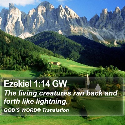 Ezekiel 1:14 GW Bible Verse Image