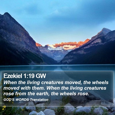 Ezekiel 1:19 GW Bible Verse Image