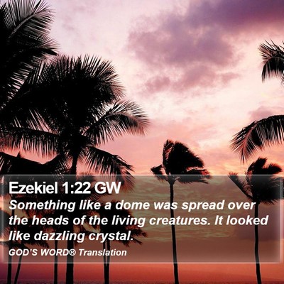 Ezekiel 1:22 GW Bible Verse Image