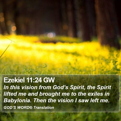 Ezekiel 11:24 GW Bible Verse Image
