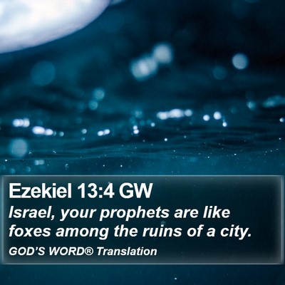Ezekiel 13:4 GW Bible Verse Image