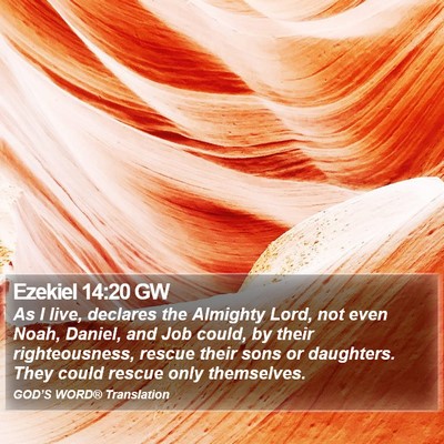 Ezekiel 14:20 GW Bible Verse Image
