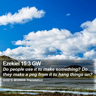 Ezekiel 15:3 GW Bible Verse Image
