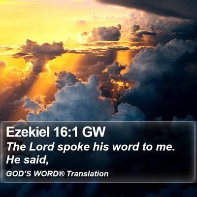 Ezekiel 16:1 GW Bible Verse Image