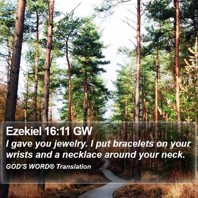 Ezekiel 16:11 GW Bible Verse Image