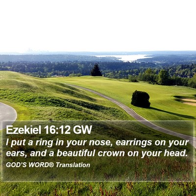 Ezekiel 16:12 GW Bible Verse Image