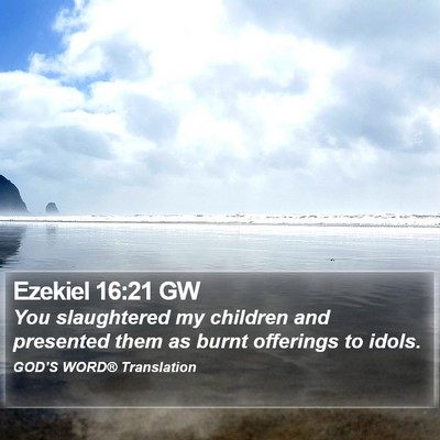 Ezekiel 16:21 GW Bible Verse Image