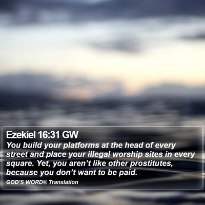 Ezekiel 16:31 GW Bible Verse Image