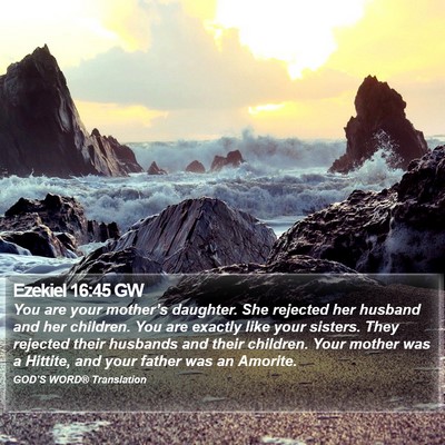 Ezekiel 16:45 GW Bible Verse Image