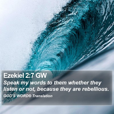 Ezekiel 2:7 GW Bible Verse Image