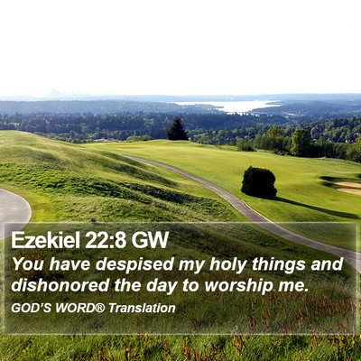 Ezekiel 22:8 GW Bible Verse Image