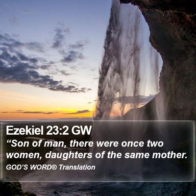 Ezekiel 23:2 GW Bible Verse Image