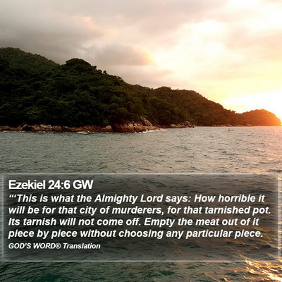 Ezekiel 24:6 GW Bible Verse Image