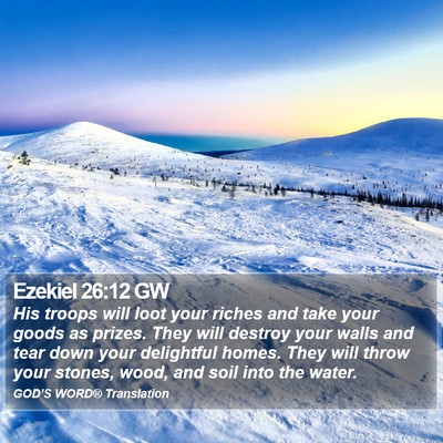 Ezekiel 26:12 GW Bible Verse Image