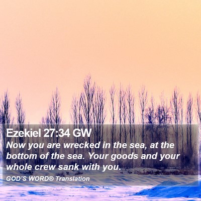 Ezekiel 27:34 GW Bible Verse Image