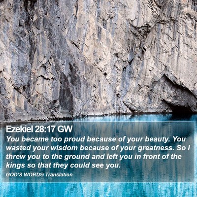 Ezekiel 28:17 GW Bible Verse Image