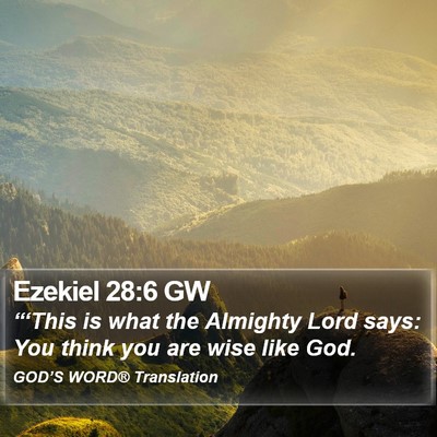 Ezekiel 28:6 GW Bible Verse Image