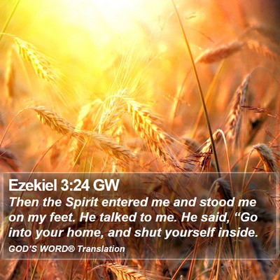 Ezekiel 3:24 GW Bible Verse Image