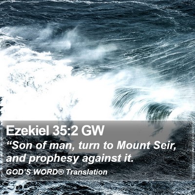 Ezekiel 35:2 GW Bible Verse Image