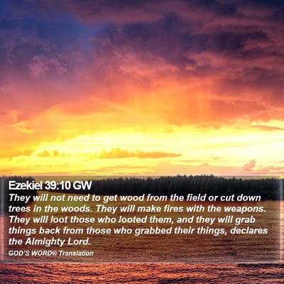Ezekiel 39:10 GW Bible Verse Image