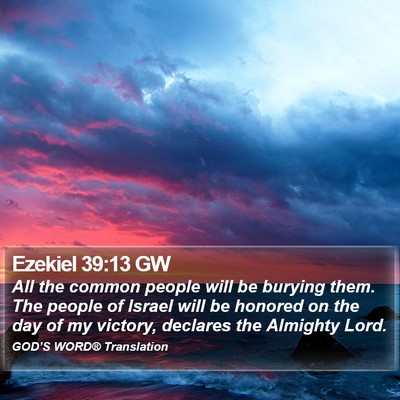 Ezekiel 39:13 GW Bible Verse Image