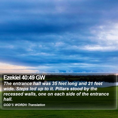 Ezekiel 40:49 GW Bible Verse Image