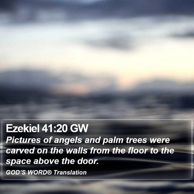 Ezekiel 41:20 GW Bible Verse Image