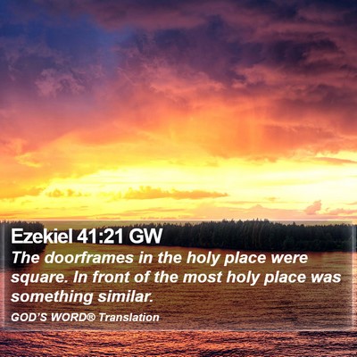 Ezekiel 41:21 GW Bible Verse Image