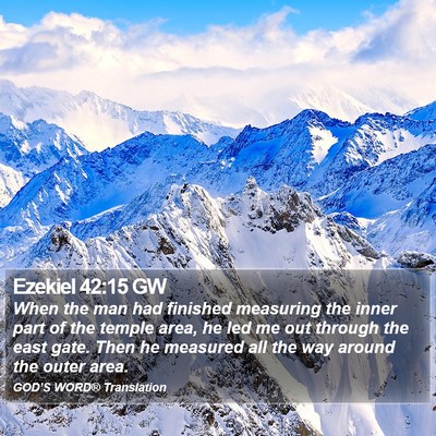 Ezekiel 42:15 GW Bible Verse Image