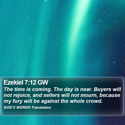 Ezekiel 7:12 GW Bible Verse Image