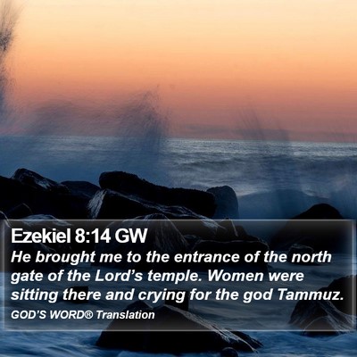 Ezekiel 8:14 GW Bible Verse Image
