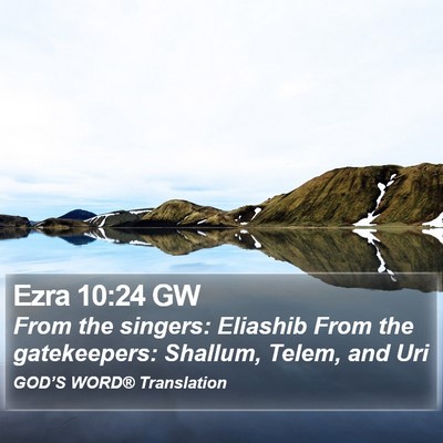 Ezra 10:24 GW Bible Verse Image