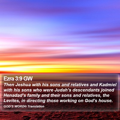 Ezra 3:9 GW Bible Verse Image