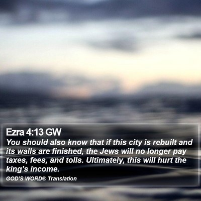 Ezra 4:13 GW Bible Verse Image