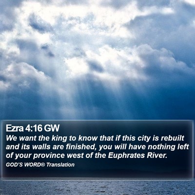 Ezra 4:16 GW Bible Verse Image