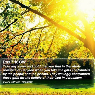 Ezra 7:16 GW Bible Verse Image