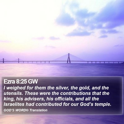 Ezra 8:25 GW Bible Verse Image