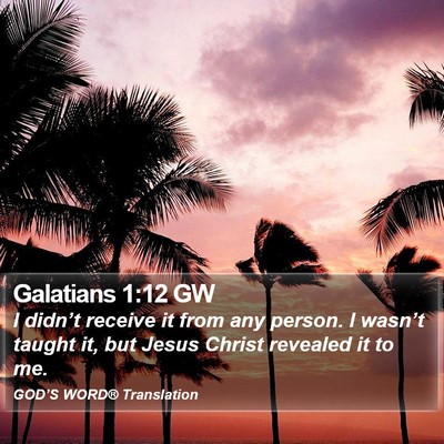 Galatians 1:12 GW Bible Verse Image