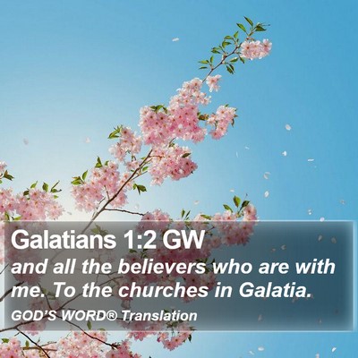 Galatians 1:2 GW Bible Verse Image