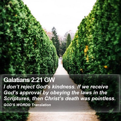 Galatians 2:21 GW Bible Verse Image