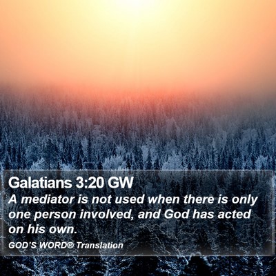 Galatians 3:20 GW Bible Verse Image