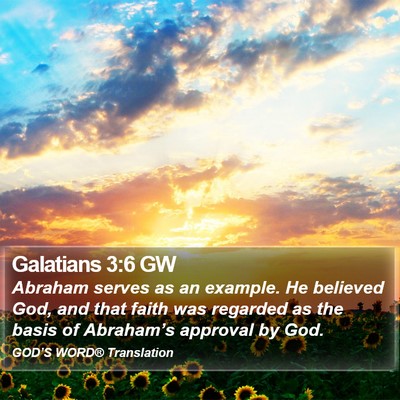 Galatians 3:6 GW Bible Verse Image