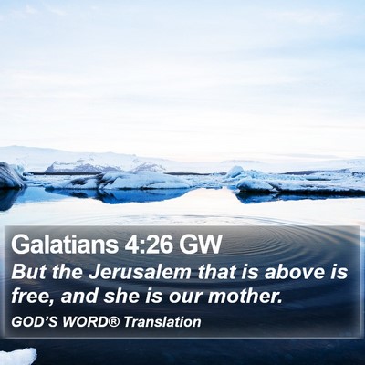 Galatians 4:26 GW Bible Verse Image