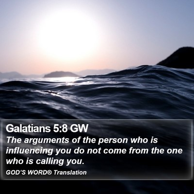 Galatians 5:8 GW Bible Verse Image