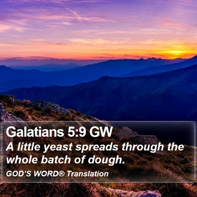 Galatians 5:9 GW Bible Verse Image