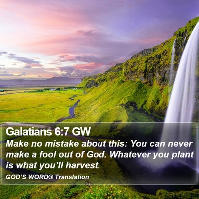Galatians 6:7 GW Bible Verse Image
