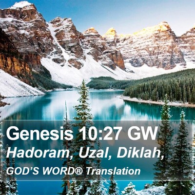 Genesis 10:27 GW Bible Verse Image