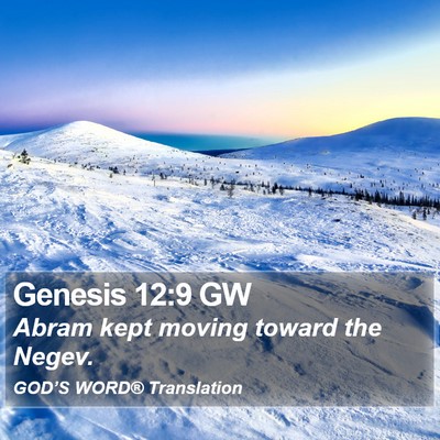 Genesis 12:9 GW Bible Verse Image